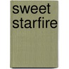 Sweet Starfire door Jayne Ann Krentz