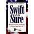 Swift And Sure