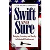 Swift And Sure by Judge William J. Cornelius