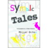 Symbolic Tales by Miguel Ochoa