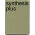 Synthesis Plus