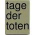 Tage der Toten