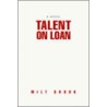 Talent On Loan door Milt Shook