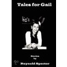 Tales For Gail by Reynold Spector