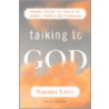 Talking To God by Naomi Levy