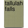 Tallulah Falls door Christine Fletcher