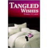 Tangled Wishes door Debbie A. Clardy