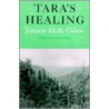 Tara's Healing by Janice Holt Giles