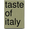 Taste Of Italy door Chefs of Food Editore