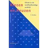 Kiezen en keuzen door S. Strijbos