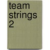 Team Strings 2 door Richard Duckett