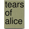 Tears Of Alice door Jamie Haddox