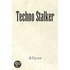 Techno Stalker