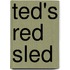 Ted's Red Sled