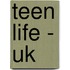 Teen Life - Uk