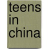 Teens in China door Michael Burgan