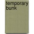 Temporary Bunk