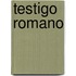 Testigo Romano