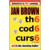 Th6 Cod6 Curs6 by Jan Brown