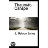 Thaumat-Oahspe door J. Nelson Jones