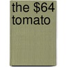 The $64 Tomato door William Alexander