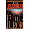 The 13th Juror door John T. Lescroart