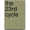 The 23rd Cycle by Sten F. Odenwald