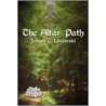 The Altar Path door Joseph C. Lisiewski