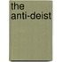 The Anti-Deist