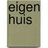 Eigen huis