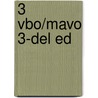 3 Vbo/mavo 3-del ed by Unknown