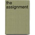 The Assignment