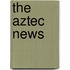 The Aztec News
