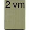 2 Vm by Sj. de Vries
