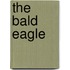 The Bald Eagle