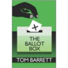 The Ballot Box by Tom Barrett