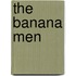 The Banana Men