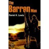 The Barren Man door Daniel K. Lewis