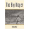 The Big Dipper door Mickey Beall