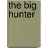 The Big Hunter