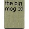 The Big Mog Cd door Judith Kerr