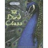The Bird Class by Rebecca Stefoff