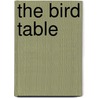 The Bird Table by Jonathan Davies