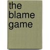 The Blame Game by Christopher Hood