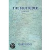 The Blue Rider by Gary Fidel