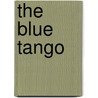 The Blue Tango door Eoin McNamee