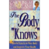 The Body Knows door Caroline M. Sutherland