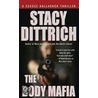 The Body Mafia by Stacy Dittrich
