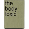 The Body Toxic door Nena Baker