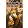 The Broken Gun by Louis L'Amour